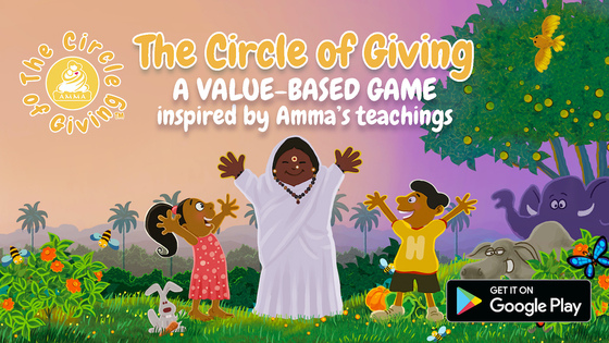 The Circle of Giving - A value based game for inspired by Amma's teachings